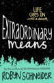 Extraordinary Means - Robyn Schneider