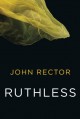 Ruthless - John Rector