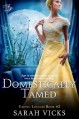 Domestically Tamed: Book 2 (Exotic Locales) - Sarah Vicks