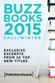 Buzz Books 2015: Fall/Winter - Publishers Lunch