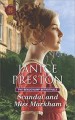 Scandal And Miss Markham (The Beauchamp Betrothals) - Janice Preston