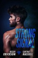Strong Signal - Megan Erickson, Santino Hassell
