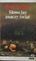 Słowo "las" znaczy "świat" - Ursula K. Le Guin