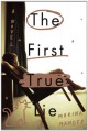 The First True Lie: A Novel - Marina Mander