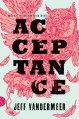 Acceptance: A Novel - Jeff VanderMeer