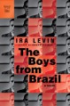 The Boys from Brazil - Ira Levin