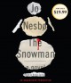 The Snowman: A Harry Hole Novel - Jo Nesbo