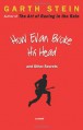 How Evan Broke His Head and Other Secrets - Garth Stein