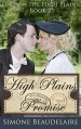 High Plains Promise (Love on the High Plains Book 2) - Simone Beaudelaire