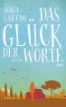 Das Glück der Worte: Roman - Sonia Laredo, Anja Rüdiger