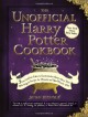 The Unofficial Harry Potter Cookbook: From Cauldron Cakes to Knickerbocker Glory--More Than 150 Magical Recipes for Wizards and Non-Wizards Alike - Dinah Bucholz