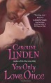 You Only Love Once - Caroline Linden