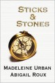 Sticks & Stones - Madeleine Urban, Abigail Roux