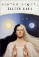 Sister Light, Sister Dark - Jane Yolen