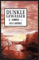 Dunkle Gewässer - Joe R. Lansdale, Hannes Riffel