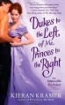 Dukes to the Left of Me, Princes to the Right (Impossible Bachelors) - Kieran Kramer