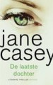 De laatste dochter - Irene Ketman, Ireen Niessen, Jane Casey