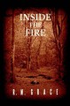 Inside the Fire - R.M. Grace