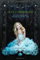 Alice in Zombieland (White Rabbit Chronicles) - Gena Showalter