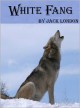 White Fang - Jack London