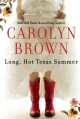 Long, Hot Texas Summer - Carolyn Brown
