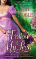 Follow My Lead - Kate Noble