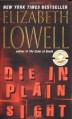 Die in Plain Sight - Elizabeth Lowell