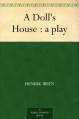 A Doll's House : a play - Henrik Ibsen