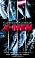 X-Men: A Novelization - Kristine Kathryn Rusch Diane Carey;Dorothy Allred Solomon;Christopher McQuarrie, Kathy Oltion, L.A. Graf, Dean Wesley Smith;Dean Wesley Smith