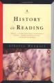 A History of Reading - Alberto Manguel