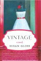 Vintage: A Novel - Susan Gloss