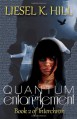 Quantum Entanglement - Liesel K. Hill