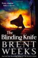 The Blinding Knife - Brent Weeks