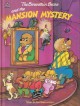 The Berenstain Bears and the Mansion Mystery - Stan Berenstain, Jan Berenstain