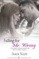 Falling for Mr. Wrong - Inara Scott