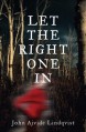 Let the Right One In - John Ajvide Lindqvist