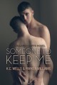 Someone To Keep Me (Collars and Cuffs #3) - Parker Williams , K.C. Wells