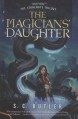 The Magicians' Daughter: Book Three of the Stoneways Trilogy - S.C. Butler