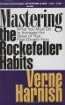 Mastering the Rockefeller Habits: What You Must Do to Increase the Value of Your Growing Firm 1st (first) Edition by Harnish, Verne (2010)