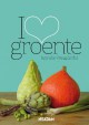 I love groente - Janneke Vreugdenhil