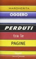 Perduti tra le pagine - Margherita Oggero