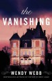 The Vanishing - Wendy Webb