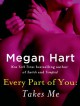 Takes Me - Megan Hart