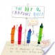 The Day the Crayons Quit - 'Drew Daywalt'