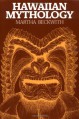 Hawaiian Mythology - Martha Warren Beckwith, Katharine Luomala