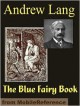 The Blue Fairy Book - Andrew Lang