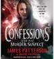 Confessions of a Murder Suspect - James Patterson, Maxine Paetro