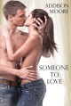 Someone to Love - Addison Moore