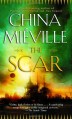 The Scar - China Miéville