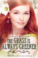 The Grass Is Always Greener - Jen Calonita